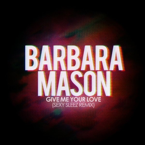 Album Barbara Mason - Give Me Your Love