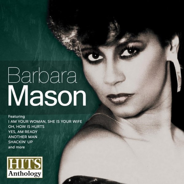 Barbara Mason Hits Anthology, 2007