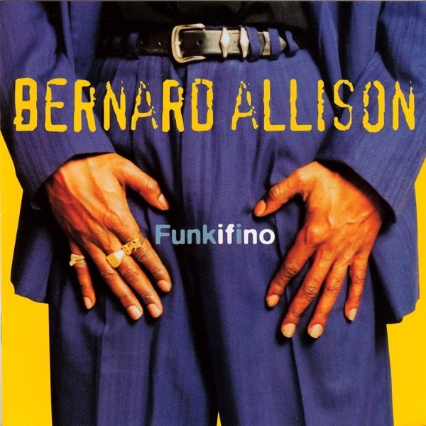 Album Bernard Allison - Funkifino