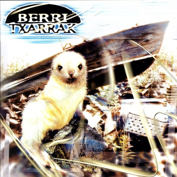 Berri Txarrak Berri Txarrak, 1997