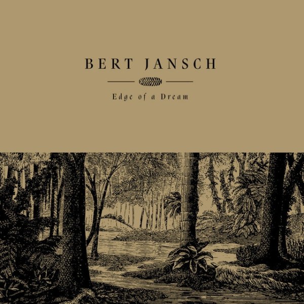 Bert Jansch Edge of a Dream, 2002