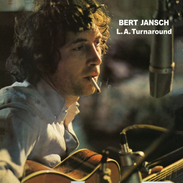 Bert Jansch L.A. Turnaround, 2009