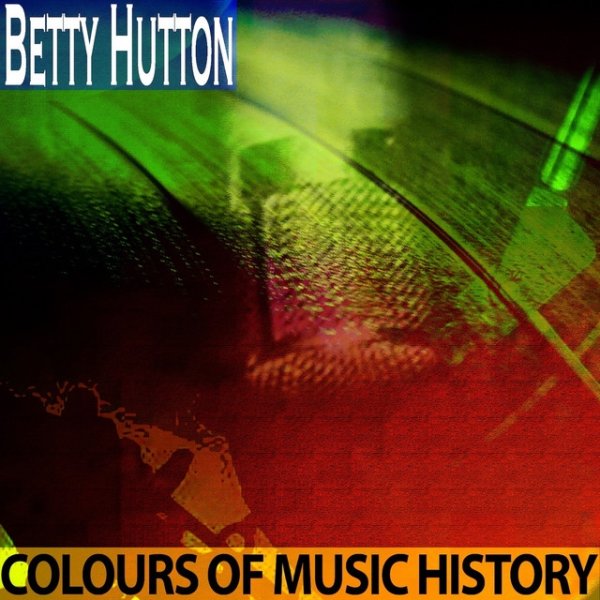 Betty Hutton Colours of Music History, 2014