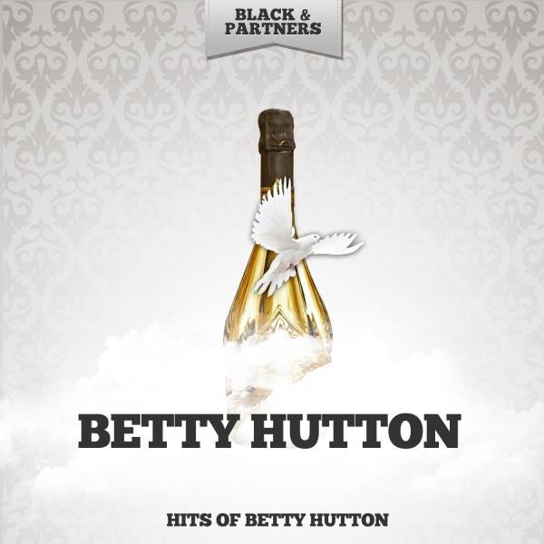 Betty Hutton Hits of Betty Hutton, 2014