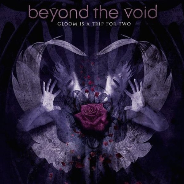 Beyond the Void Gloom Is A Trip For Two, 2008