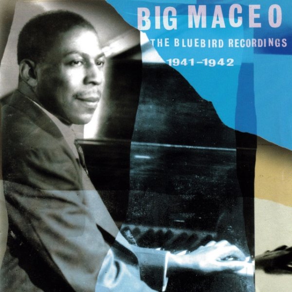 Big Maceo Bluebird Recordings 1941-1942, 2018