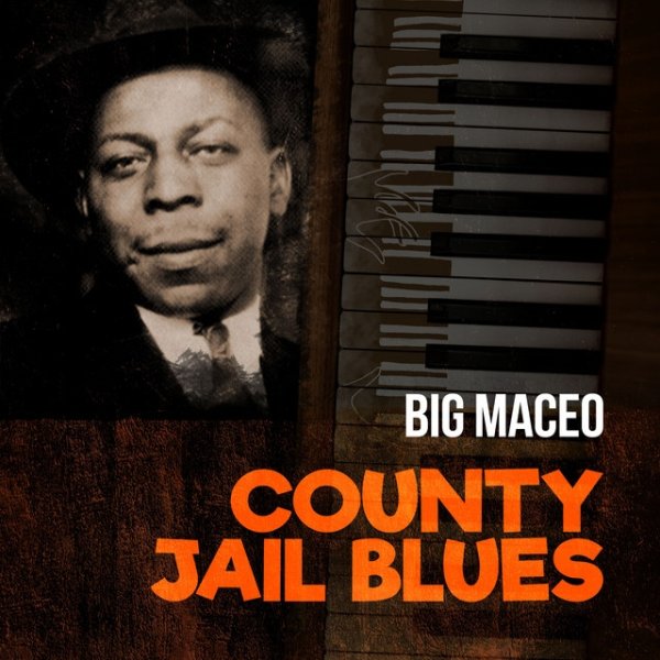 Album Big Maceo - County Jail Blues