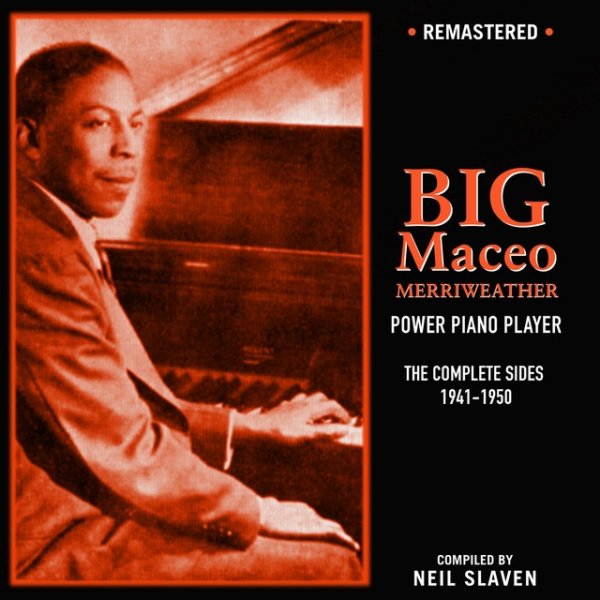 Big Maceo The Complete Sides, 2011