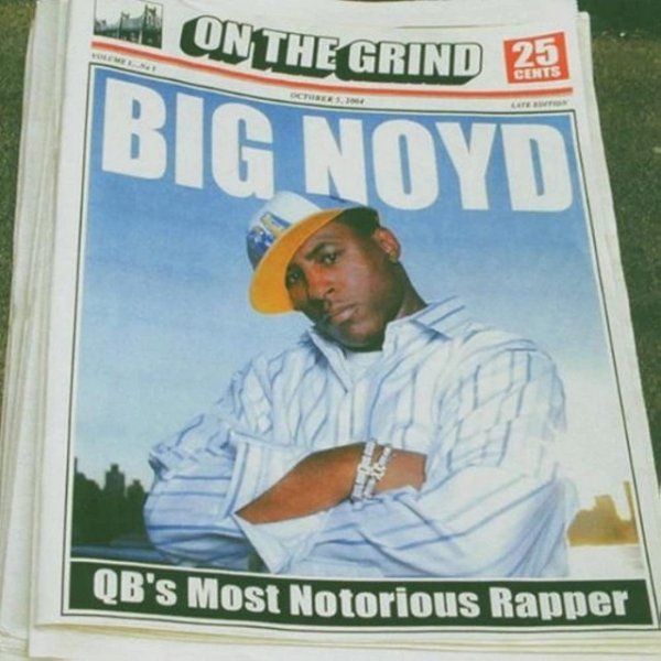 Big Noyd On The Grind, 2005