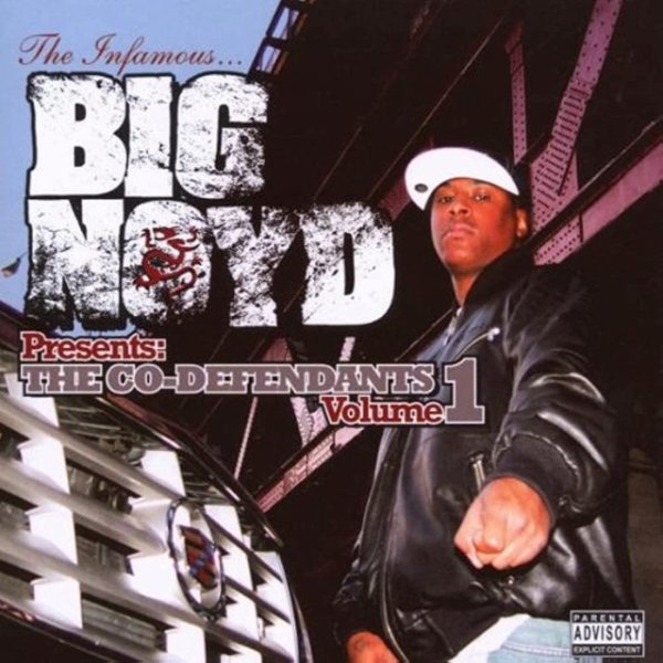 Big Noyd The Co-Defendants, Vol. 1, 2007