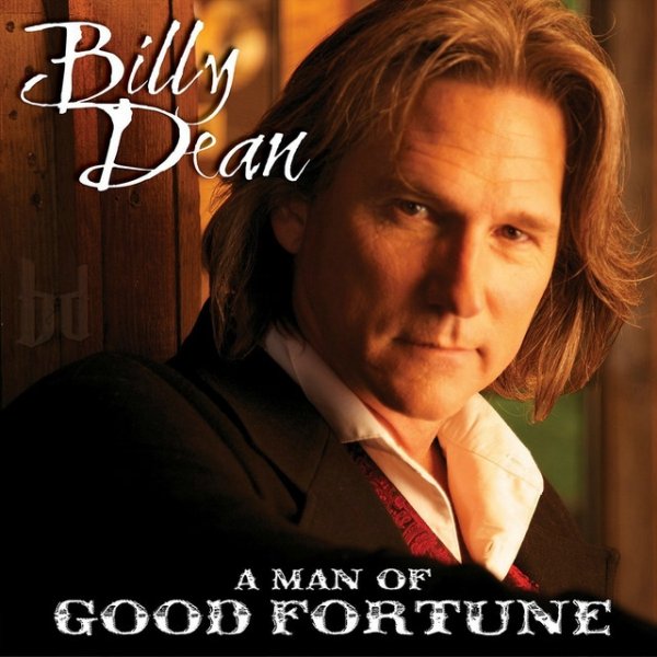 Billy Dean A Man of Good Fortune, 2012