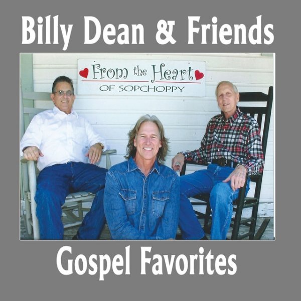 Billy Dean Billy Dean and Friends Gospel Favorites, 2018