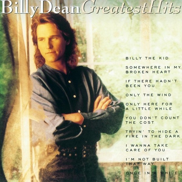 Billy Dean: Greatest Hits Album 