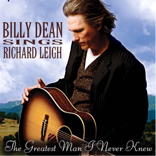 Billy Dean Sings Richard Leigh Album 