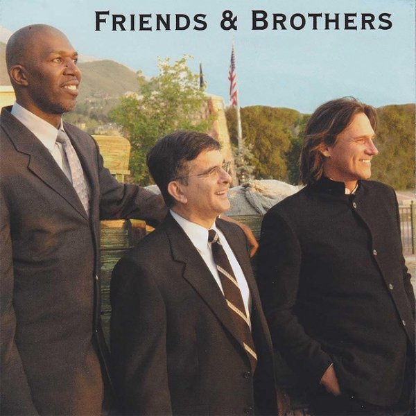 Friends & Brothers Album 