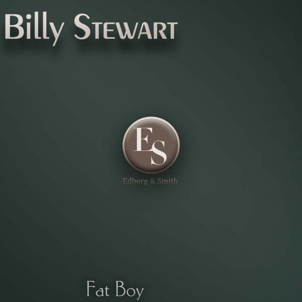 Billy Stewart Fat Boy, 2014