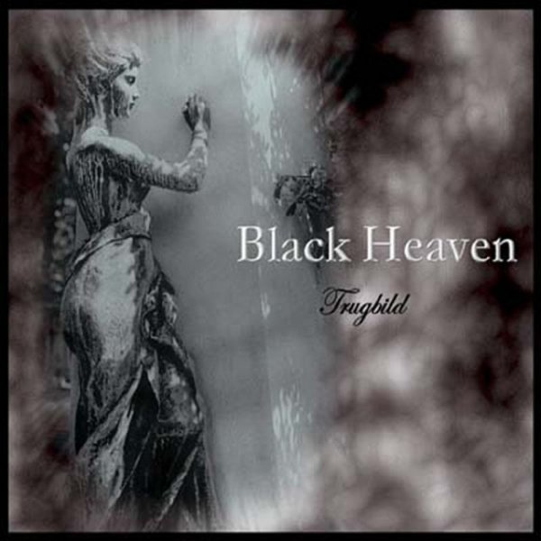 Black Heaven Trugbild, 2009