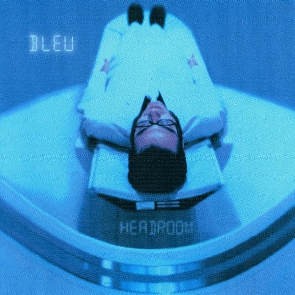 Bleu Headroom, 2000