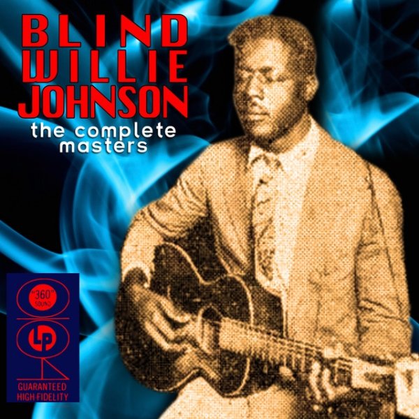 Blind Willie Johnson The Complete Masters, 2009