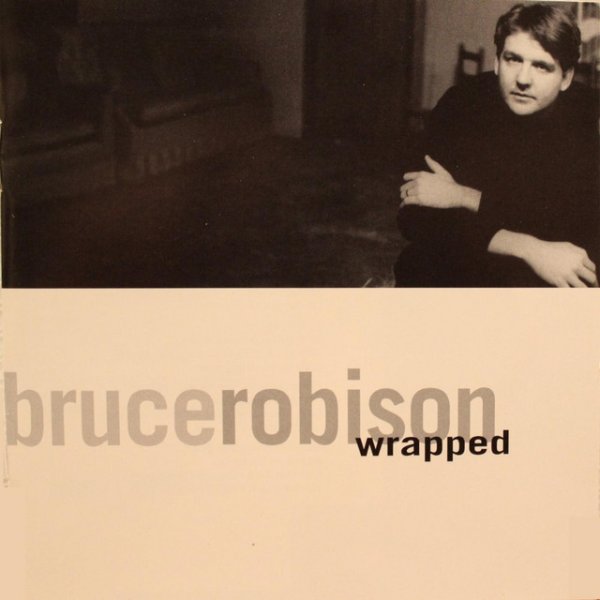 Bruce Robison Wrapped, 1997