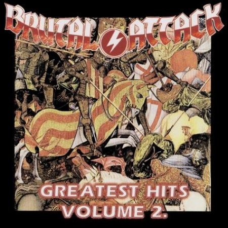 Brutal Attack Greatest Hits Volume 2., 2004