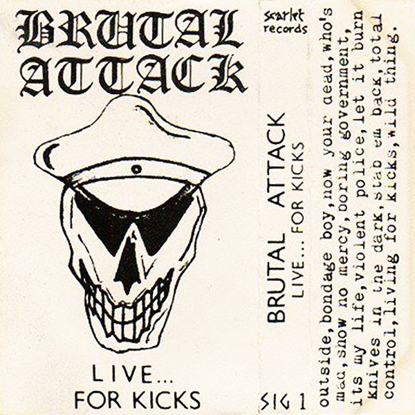 Brutal Attack Live... For Kicks, 1982