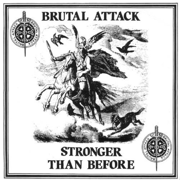 Brutal Attack Stronger Than Before, 1986