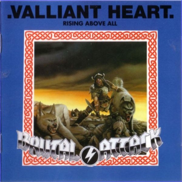 Brutal Attack Valliant Heart, 1995