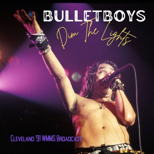 Bulletboys Dim The Lights, 2022