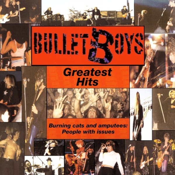 Album Bulletboys - Greatest Hits - Burning Cats and Amputees: People With Issues