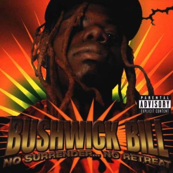 Bushwick Bill No Surrender... No Retreat, 1998