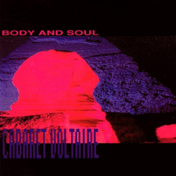 Cabaret Voltaire Body and Soul, 1991