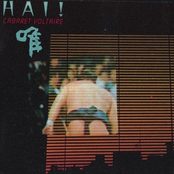 Cabaret Voltaire Hai!, 1982