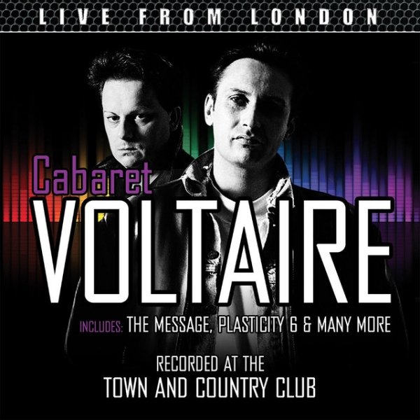 Cabaret Voltaire Live From London, 2016