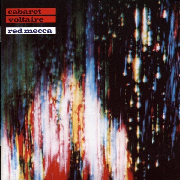 Cabaret Voltaire Red Mecca, 1981