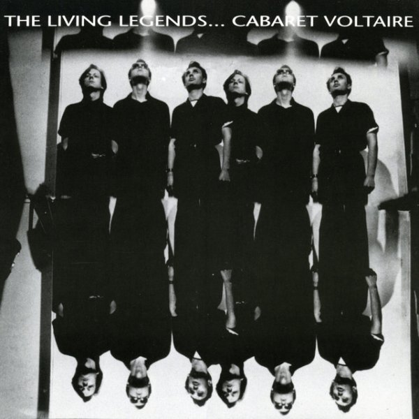 Cabaret Voltaire The Living Legends, 1990