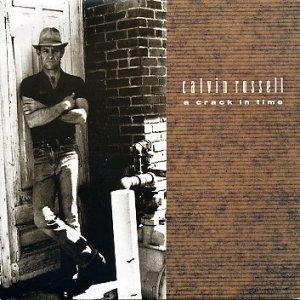 Album Calvin Russell - A Crack In Time