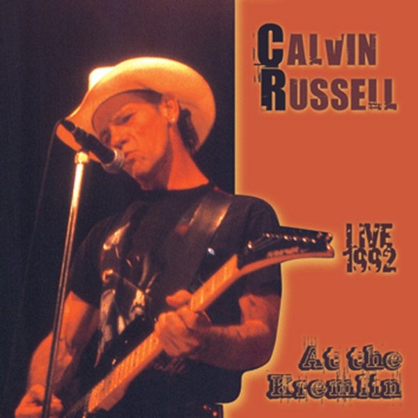 Album Calvin Russell - At the kremlin