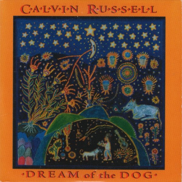 Calvin Russell Dream Of The Dog, 1995