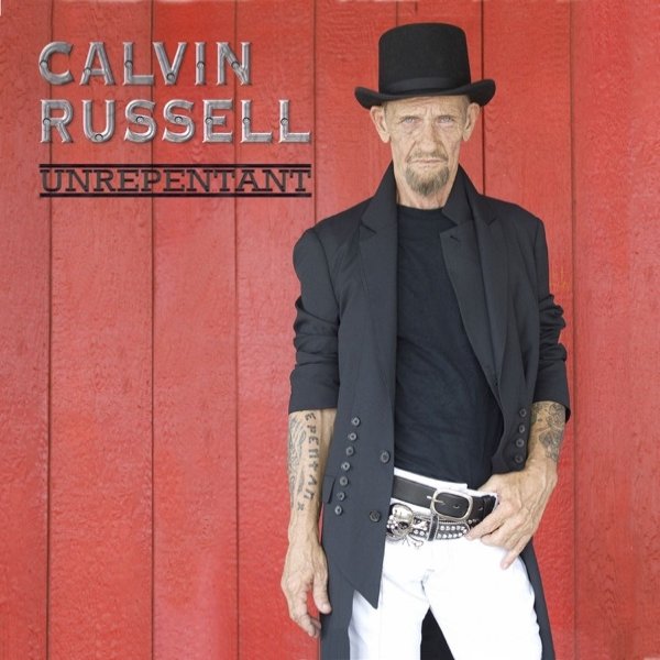 Album Calvin Russell - Unrepentant