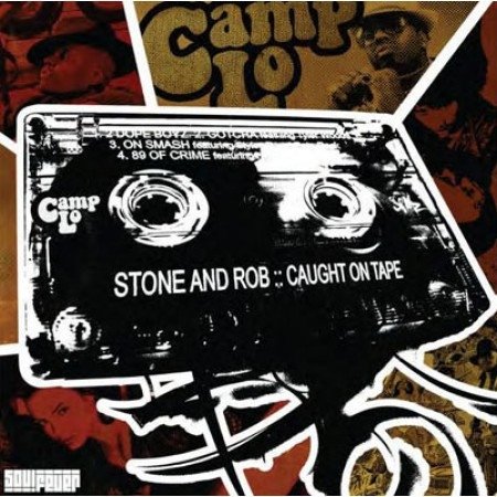 Camp Lo Stone And Rob: Caught On Tape, 2009