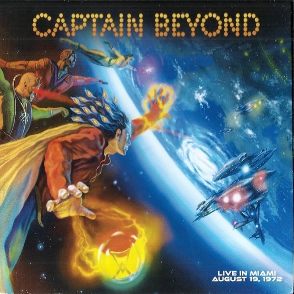 Captain Beyond Live In Miami August 19, 1972, 2019