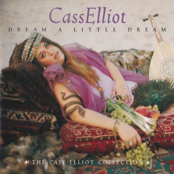 Album Cass Elliot - Dream A Little Dream: The Cass Elliot Collection