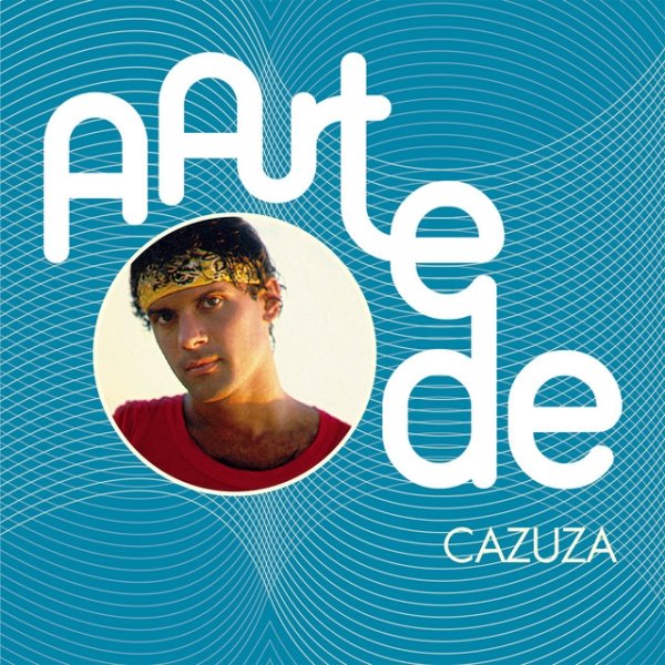 Cazuza A Arte De Cazuza, 2015