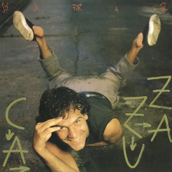 Cazuza Só Se For A Dois, 1987