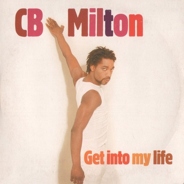 Album CB Milton - Get Into My Life