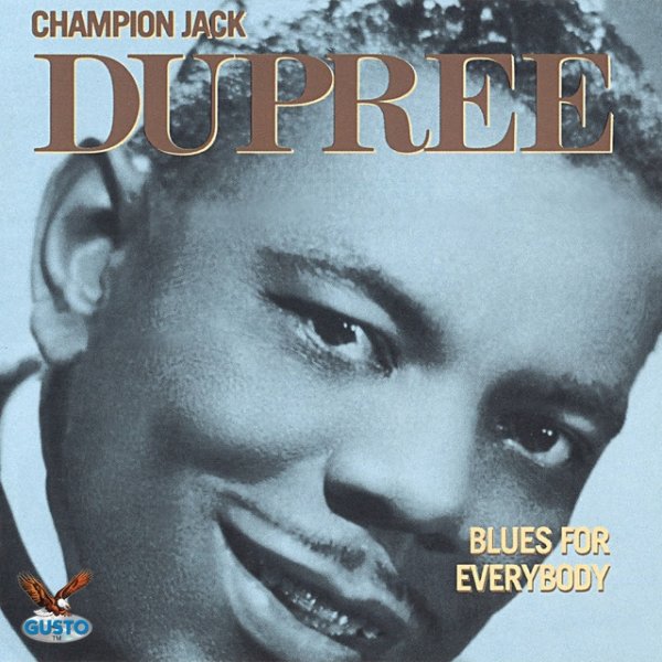 Champion Jack Dupree Blues For Everybody, 1975