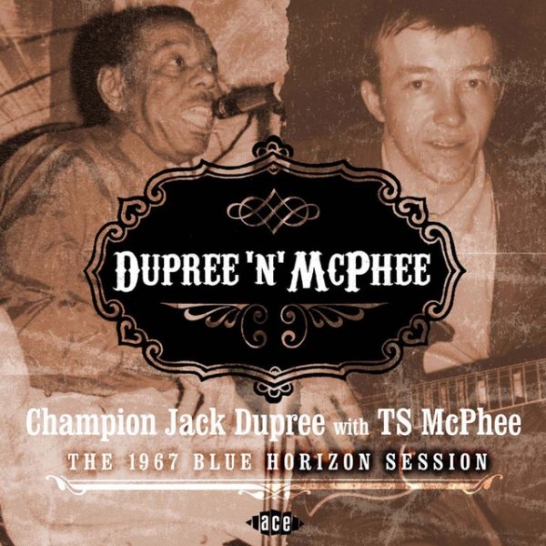 Dupree 'N' Mcphee: The 1967 Blue Horizon Session - album