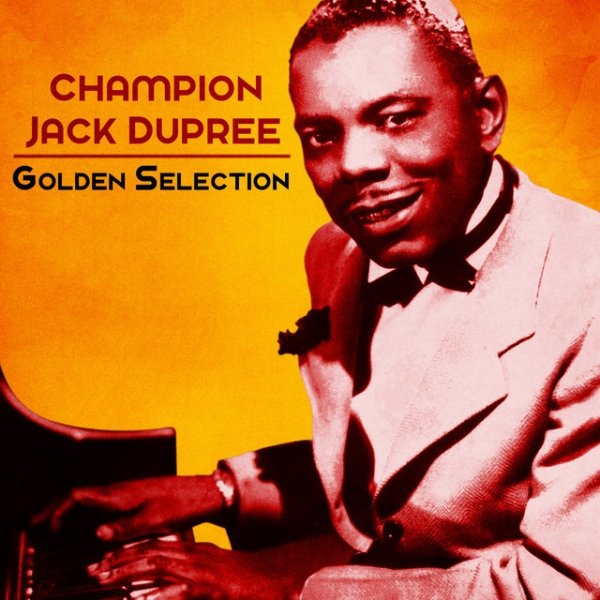 Album Champion Jack Dupree - Golden Selection