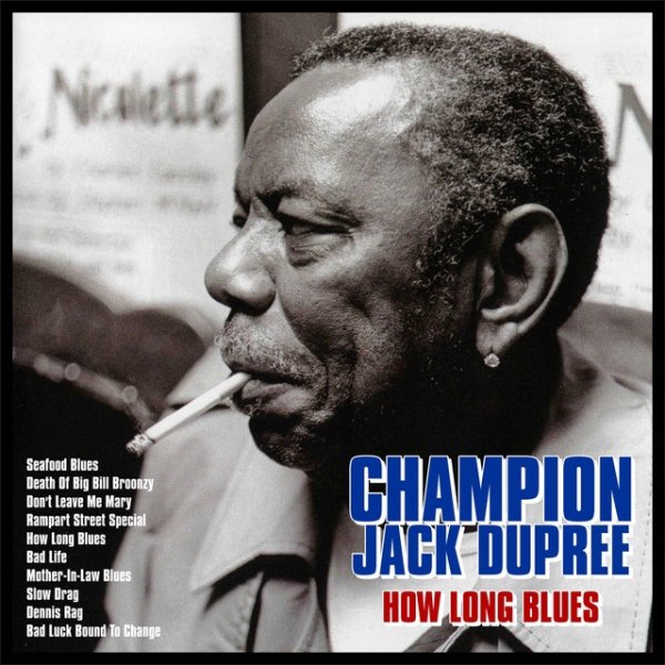 Album Champion Jack Dupree - How Long Blues